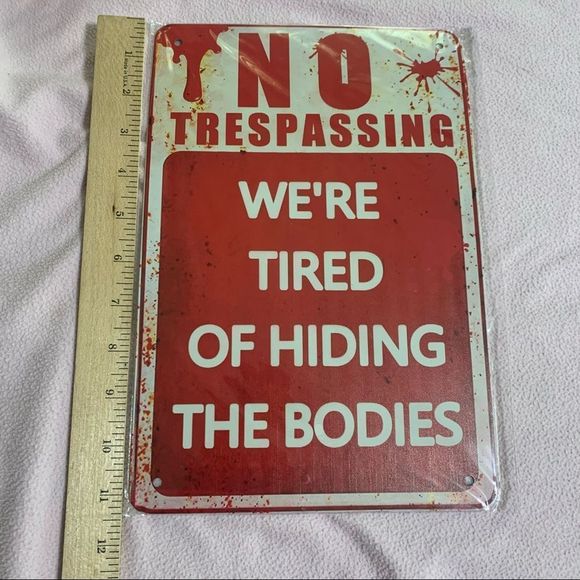 No Trespassing Funny Metal Sign - Picture 2 of 6